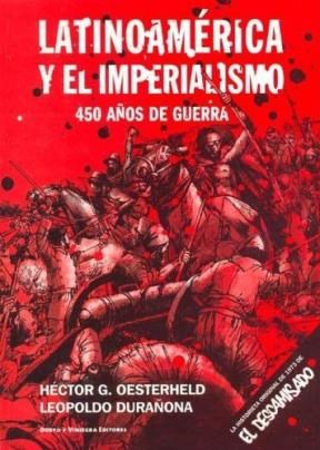 Papel LATINOAMERICA Y EL IMPERIALISMO 450 AÑOS DE GUERRA