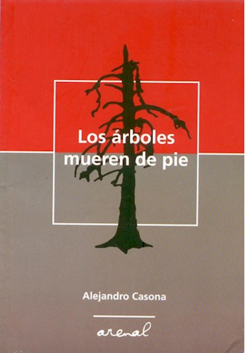 Zivals - LOS ARBOLES MUEREN DE PIE por CASONA A - 9789872143114