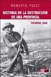 Papel HISTORIA DE LA DESTRUCCION DE UNA PROVINCIA TUCUMAN 1966