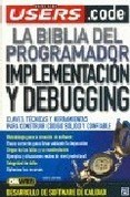 Papel BIBLIA DEL PROGRAMADOR IMPLEMENTACION Y DEBUGGING (MANUALES USERS)