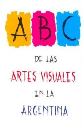 Papel ABC DE LAS ARTES VISUALES EN LAS ARGENTINA
