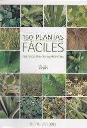 Papel 150 PLANTAS FÁCILES QUE SE CULTIVAN EN LA ARGENTINA