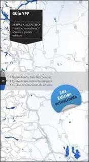 Papel GUIA YPF MAPAS ARGENTINA (RUTEROS CORREDORES ACCESOS Y  PLANOS URBANOS) (2 ED.ACTUALIZADA)