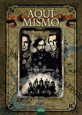 Papel AQUI MISMO LA VILLA DE LA CONSTITUCION 1819-1861 (T.1) (GRAGEAS DE HISTORIA ARGENTINA EN HISTORIETA)