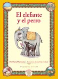 Papel ELEFANTE Y EL PERRO (LA PEQUEÑA BESTIA COLECCION JATAKA  )