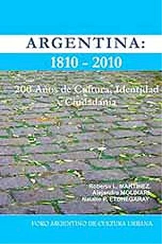 Papel ARGENTINA 1810-2010 200 AÑOS DE CULTURA IDENTIDAD Y CIUDADANIA
