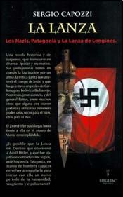 Papel LANZA LOS NAZIS PATAGONIA Y LA LANZA DE LONGINOS