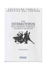 Papel Los Estereotipos En La Imagen Turística De España Y Argentina