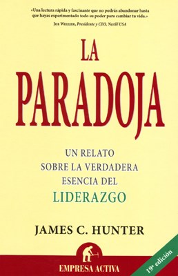 Papel PARADOJA UN RELATO SOBRE LA VERDADERA ESENCIA DEL LIDERAZGO (19 EDICION)