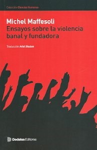 Papel ENSAYOS SOBRE LA VIOLENCIA BANAL Y FUNDADORA