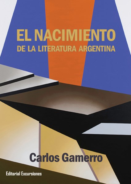 Papel EL NACIMIENTO DE LA LITERATURA ARGENTINA