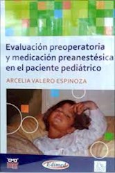 Papel Evaluacion Preoperatorio Y Medicacion Preanestesica En El Paciente Pediatrico