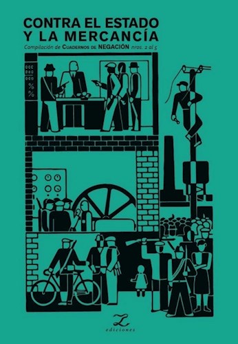 Papel CONTRA EL ESTADO Y LA MERCANCIA (COMPILACION DE CUADERNOS DE NEGACION 2 AL 5)