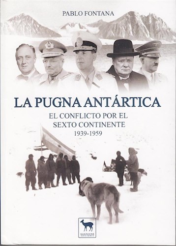  La Pugna Antartica  El Conflicto Por El Sexto Continente 193