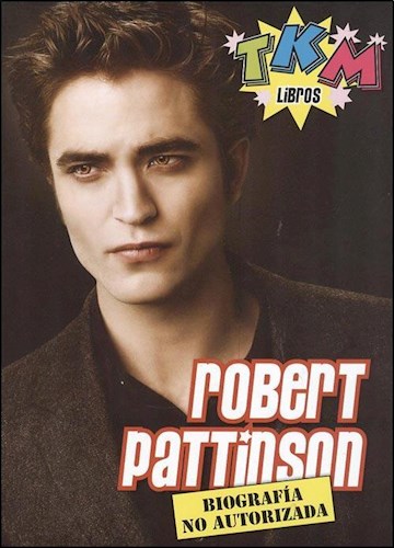 Papel Robert Pattinson Biografia No Autorizada