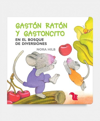 Papel GASTON RATON Y GASTONCITO EN EL BOSQUE DE DIVERSIONES (COLEC. GASTON RATON Y GASTONCITO) (CARTONE)