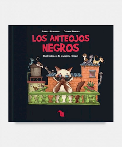 Papel ANTEOJOS NEGROS (SERIE GATOS DE AZOTEA) (ILUSTRADO) (RUSTICA)