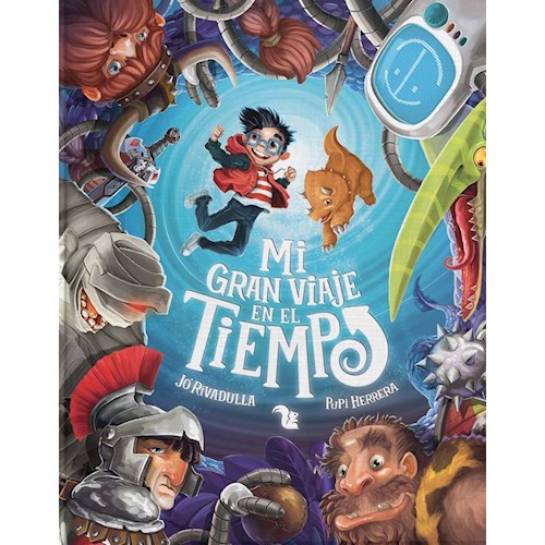 Papel MI GRAN VIAJE EN EL TIEMPO (ILUSTRADO) (CARTONE)
