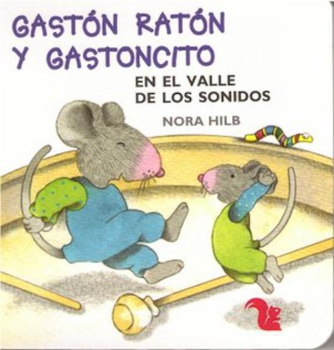 Papel GASTON RATON Y GASTONCITO EN EL VALLE DE LOS SONIDOS (COLECC. GASTON RATON Y GASTONCITO) (CARTONE)