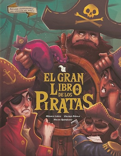 Papel GRAN LIBRO DE LOS PIRATAS (INCLUYE DESPLEGABLE DEL INTERIOR DEL BARCO) (ILUSTRADO) (CARTONE)