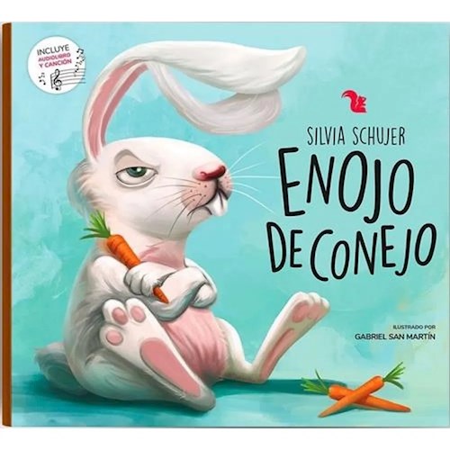 Papel ENOJO DE CONEJO (COLECCION CACHORROS DE CUENTO 2) (INCLUYE AUDIOLIBRO Y CANCION)