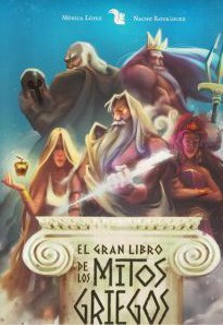 Papel GRAN LIBRO DE LOS MITOS GRIEGOS (SERIE GRANDES LIBROS) (ILUSTRADO) (CARTONE)