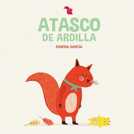 Papel ATASCO DE ARDILLA (SERIE DE LA ARDILLA) (CARTONE)
