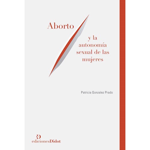 Papel ABORTO Y LA AUTONOMÍA SEXUAL DE LAS MUJERES