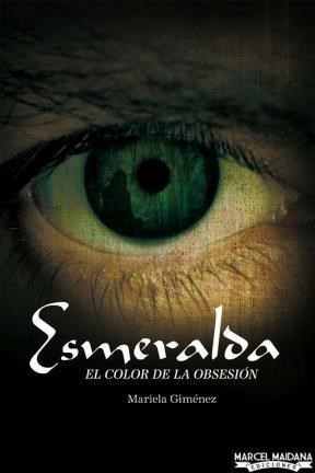  Esmeralda  El Color De La Obsesión