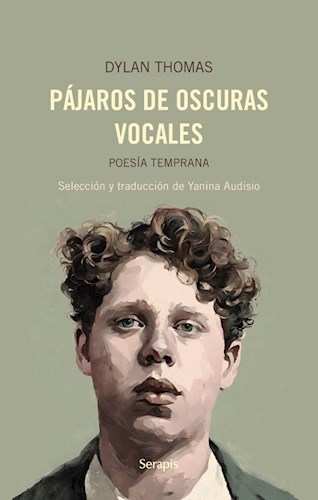 Papel PAJAROS DE OSCURAS VOCALES POESIA TEMPRANA (EDICION BILINGUE / ESPAÑOL-INGLES)
