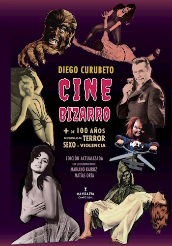 Papel CINE BIZARRO + DE 100 AÑOS DE PELICULAS DE TERROR SEXO Y VIOLENCIA (COLECCION CAMPO REAL)