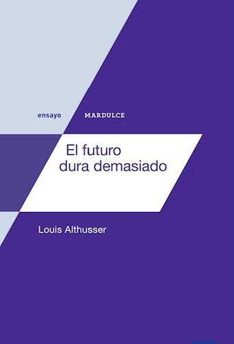  El futuro dura demasiado