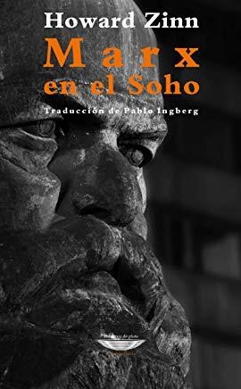 Papel MARX EN EL SOHO (COLECCION EXTRATERRITORIAL) (TRADUCCION DE PABLO INGBERG)