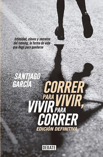 Papel CORRER PARA VIVIR, VIVIR PARA CORRER- EDICION DEFINITIVA -