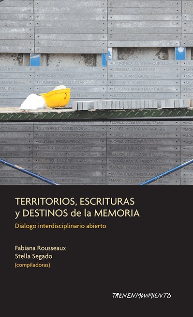 Papel TERRITORIOS, ESCRITURAS Y DESTINOS DE LA MEMORIA
