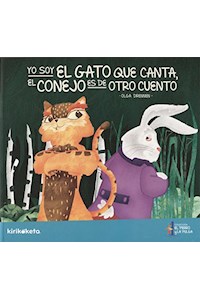 Papel Yo Soy El Gato Que Canta, El Conejo Es De Otro Cuento