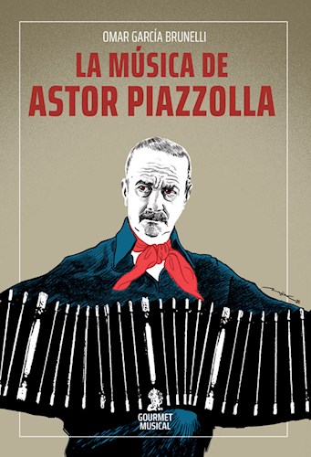 Portada del libro La Musica De Astor Piazzolla