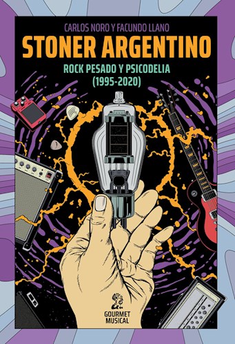 Papel STONER ARGENTINO ROCK PESADO Y PSICODELIA (1995-2020)