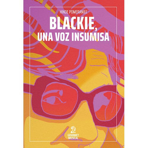 Papel BLACKIE, UNA VOZ INSUMISA