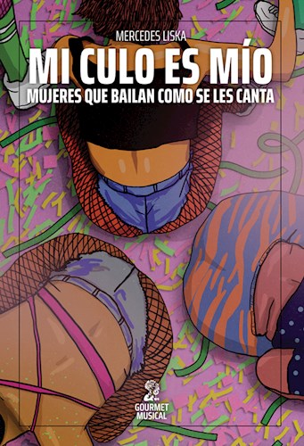 Papel MI CULO ES MIO MUJERES QUE BAILAN COMO SE LES CANTA