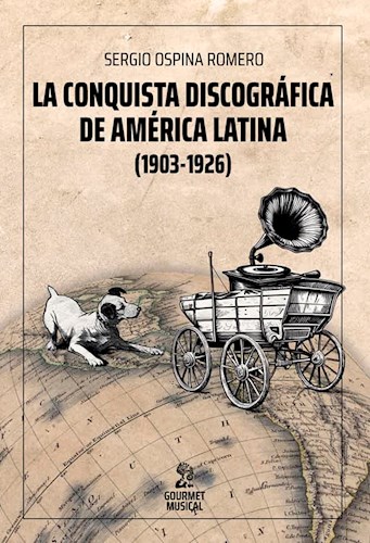 Papel CONQUISTA DISCOGRAFICA DE AMERICA LATINA (1903 - 1926)