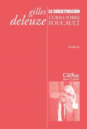  Subjetivacion  La (Curso Sobre Foucault)