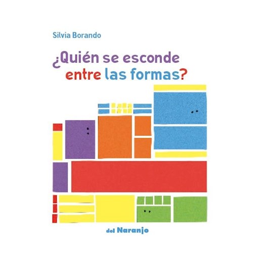 Papel QUIEN SE ESCONDE ENTRE LAS FORMAS (ILUSTRADO) (CARTONE)