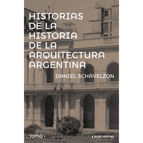 Papel HISTORIAS DE LA HISTORIA DE LA ARQUITECTURA ARGENTINA