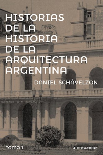 Papel Historias De La Historia De La Arquitectura Argentina