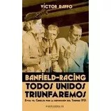 Papel BANFIELD-RACING. TODOS UNIDOS TRIUNFAREMOS