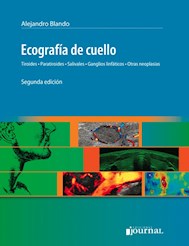 E-Book Ecografía De Cuello, Tiroides, Paratiroides, Salivales, Ganglios Linfáticos, Otras Neoplasias E-Book