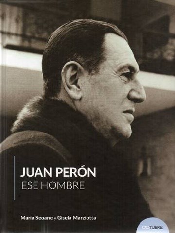  Juan Peron  Ese Hombre