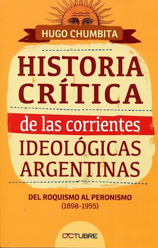  Historia Critica De Las Corrientes Ideologicas Argentinas Ii