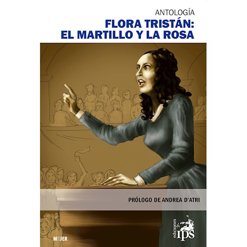 Papel FLORA TRISTÁN: EL MARTILLO Y LA ROSA